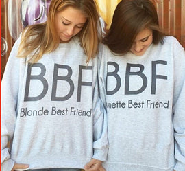 BBF Blonde And Brunette Best Friend Sweatshirt
